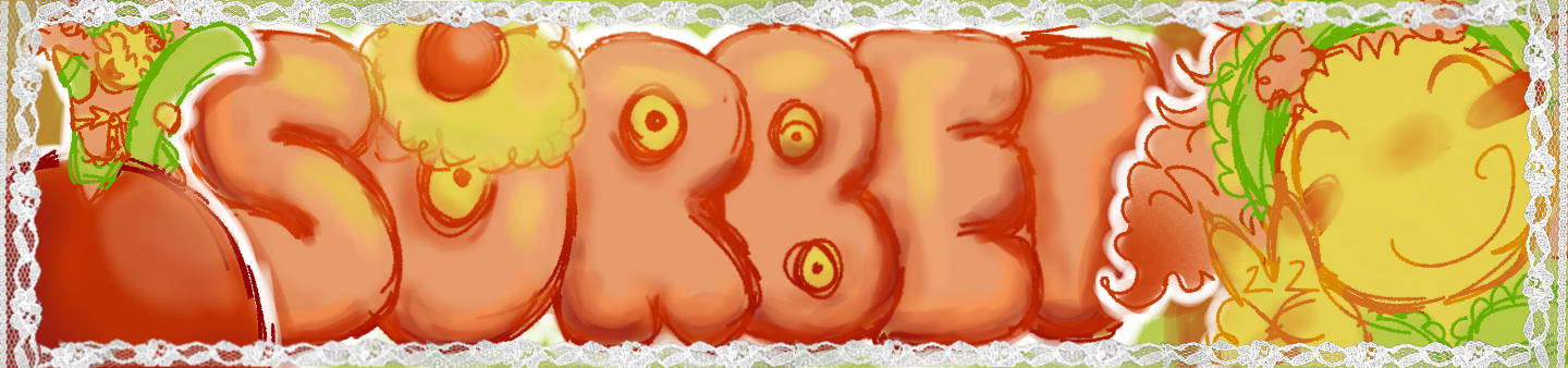 a banner with Sorbet's name in the center, written in a gut-like font